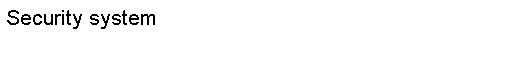 Text Box: Security system                               (Licence No.:1409) 
